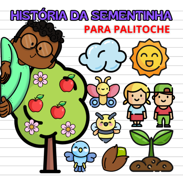 GRATUITO - HISTÓRIA DA SEMENTINHA