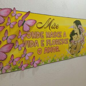 PAINEL DIA DAS MÃES - BORBOLETAS